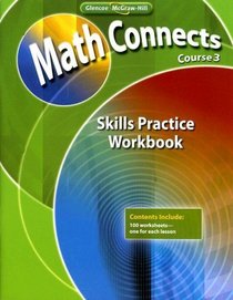 Math Connects: Concepts, Skills, and Problems Solving, Course 3, Skills Practice Workbook (Math Connects: Course 3)