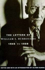 The Letters of William S. Burroughs: 1945 to 1959: (Spanish Edition)