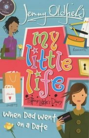 My Little Life: When Dad Went on a Date