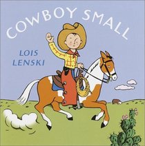 Cowboy Small (Lois Lenski Books)