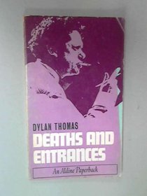 Deaths and Entrances (Aldine Paperbacks)