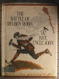 The battle of Reuben Robin & Kite Uncle John