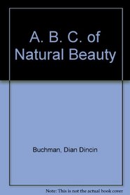 A. B. C. of Natural Beauty
