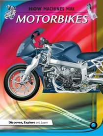 Motobikes (How Machines Work)