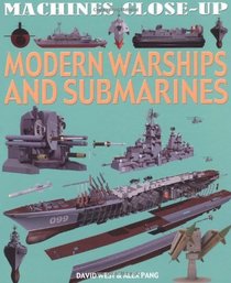 Modern Warships and Submarines (Machines Close-up)