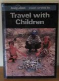 Travel with Children (Lonely Planet)