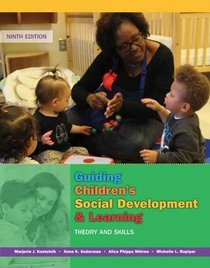 Guiding Children's Social Development and Learning: Theory and Skills