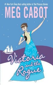 Victoria & The Rogue (Turtleback School & Library Binding Edition)