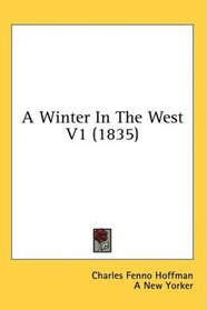 A Winter In The West V1 (1835)