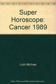 Super Horoscope: Cancer 1989