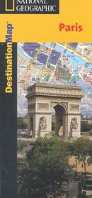 National Geographic Paris (Destined to Be the Best-Selling Travel Map Series)