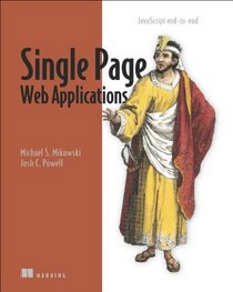 Single Page Web Applications: JavaScript end-to-end