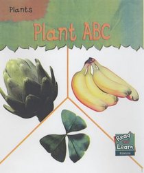 Read and Learn: Plants - Plant ABC