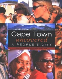 Cape Town Uncovered: A People's City
