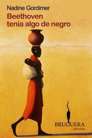 Beethoven Tenia Algo de Negro (Spanish Edition)