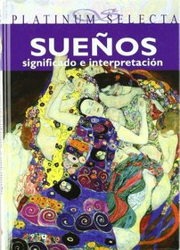 Los Suenos/ the Dreams (Platinum Selecta) (Spanish Edition)