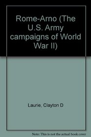 Rome-Arno (The U.S. Army campaigns of World War II)