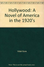 Hollywood: A Novel of America in the 1920's