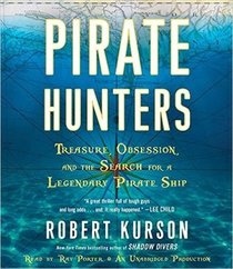 Pirate Hunters: Treasure, Obsession, and the Search for a Legendary Pirate Ship (Audio CD) (Unabridged)