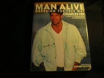 Man Alive!: Dressing the Free Way