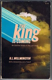 The King is Coming: An Outline Study of the Last Days