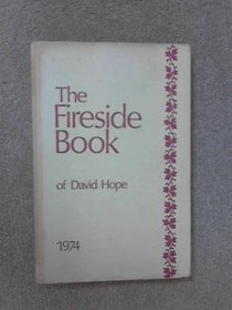 The Fireside Book of David Hope 1974 (Annual)