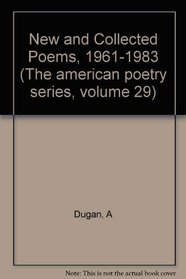 New and Collected Poems, 1961-1983 (American Poetry Series)