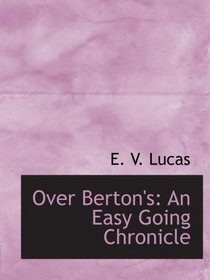 Over Berton's: An Easy Going Chronicle