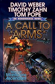 A Call to Arms (Honorverse: Manticore Ascendant, Bk 2)