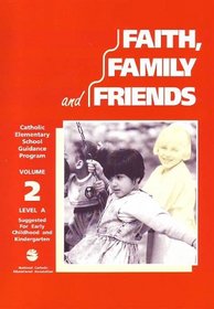 Faith, Family And Friends: Early Childhood - Volume 2 (Faith, Family & Friends)