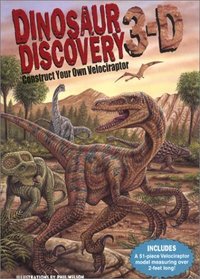 Dinosaur Discovery 3-D: Construct Your Own Velociraptor