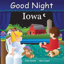 Good Night Iowa (Good Night Our World series)