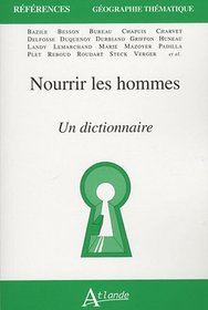 Nourrir les hommes (French Edition)