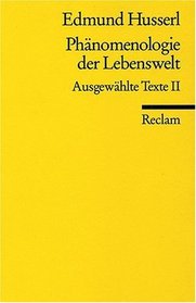 Phnomenologie der Lebenswelt. Ausgewhlte Texte, 2.