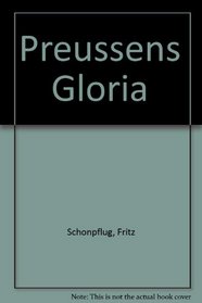 Preussens Gloria (German Edition)
