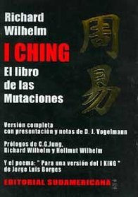 I Ching: El libro de las mutaciones/ The Book of Changes