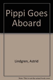 Pippi Goes Aboard
