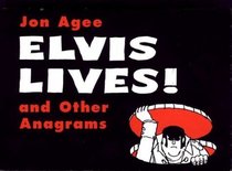 Elvis Lives! : and Other Anagrams (Sunburst Book)