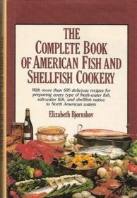 The Complete Book of American Fish and Shellfish Cookery