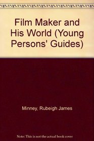 Film Maker and His World (Young Persons' Guides)