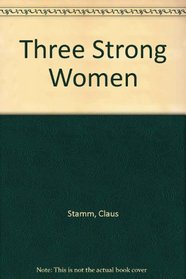 Three Strong Women: 2