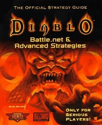 Diablo: Battle.net  Advanced Strategies -- The Official Strategy Guide