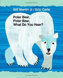 Polar Bear, Polar Bear, What Do You Hear? (Brown Bear and Friends)