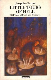 Little Tours of Hell: Tall Tales of Food and Holidays