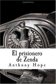 El prisionero de Zenda (Spanish Edition)
