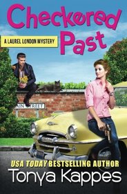 Checkered Past (A Laurel London Mystery) (Volume 2)