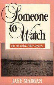 Someone to Watch (Robin Miller, Bk 4)