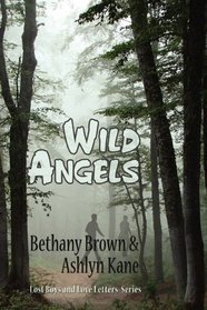 Wild Angels (Lost Boys and Love Letters, Bk 3)