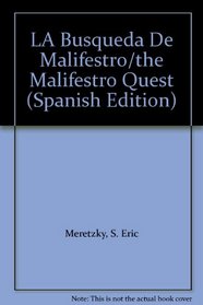 LA Busqueda De Malifestro/the Malifestro Quest (Spanish Edition)