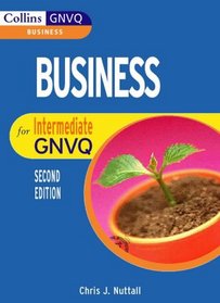BUSINESS FOR INTERMEDIATE GNVQ (COLLINS BUSINESS GNVQ)